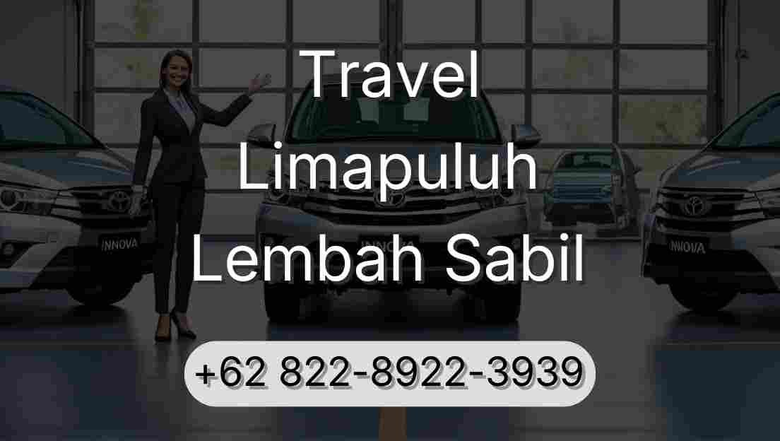 Travel Limapuluh Lembah Sabil