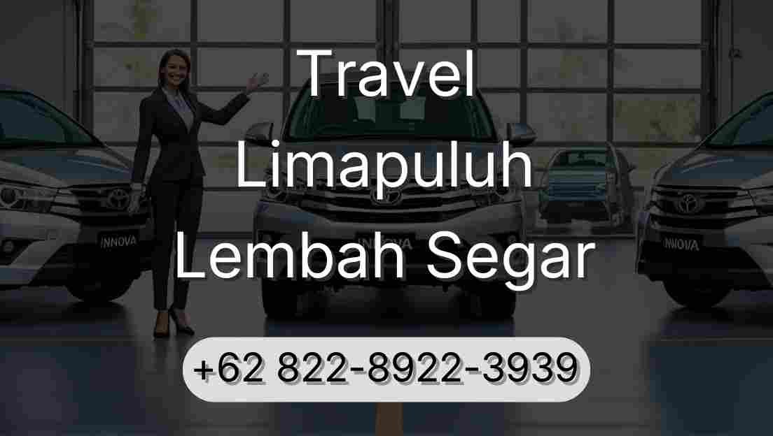 Travel Limapuluh Lembah Segar