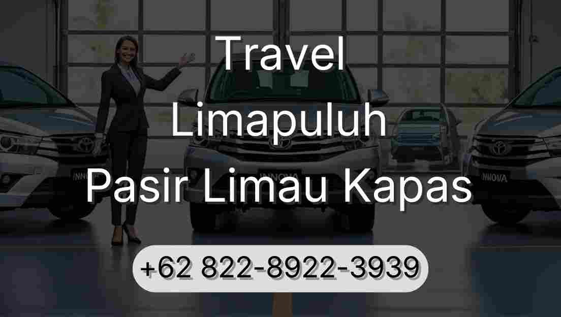 Travel Limapuluh Pasir Limau Kapas