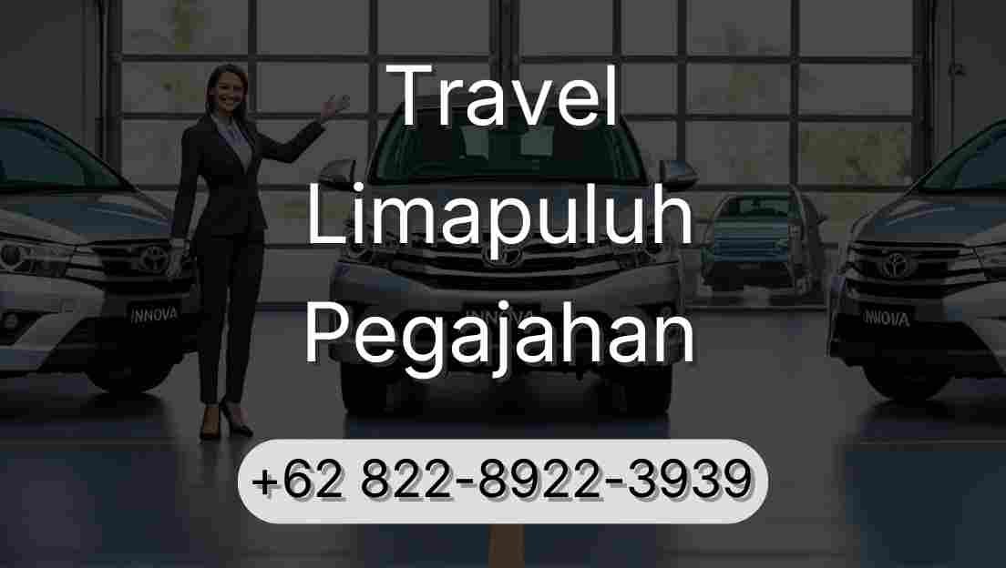 Travel Limapuluh Pegajahan