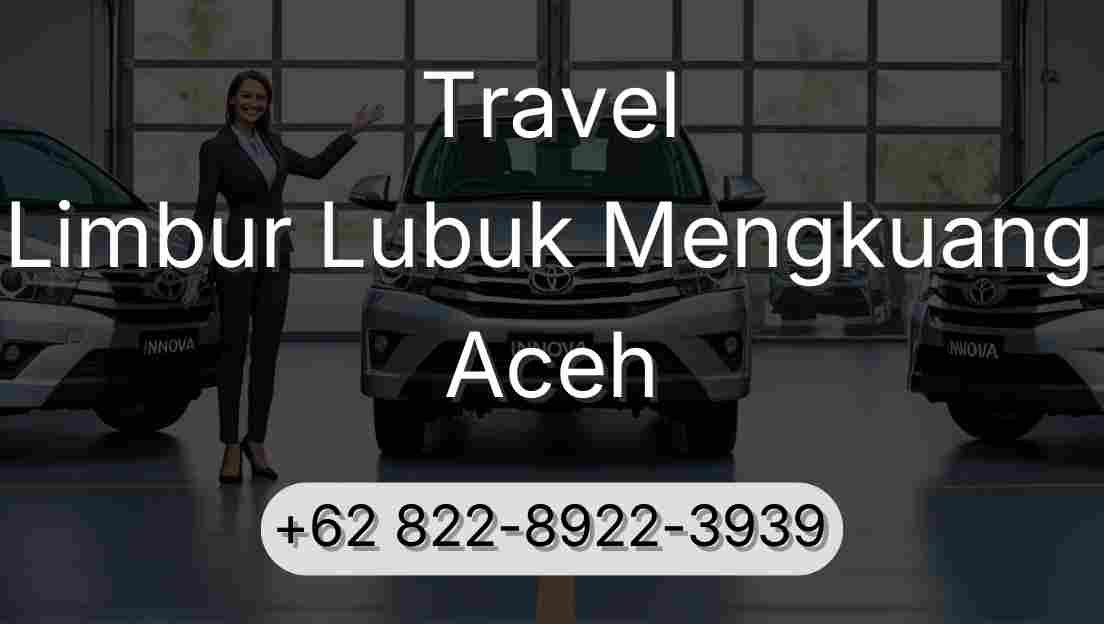 Travel Limbur Lubuk Mengkuang Aceh