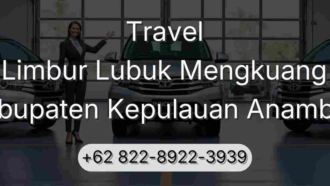 Travel Limbur Lubuk Mengkuang Kabupaten Kepulauan Anambas
