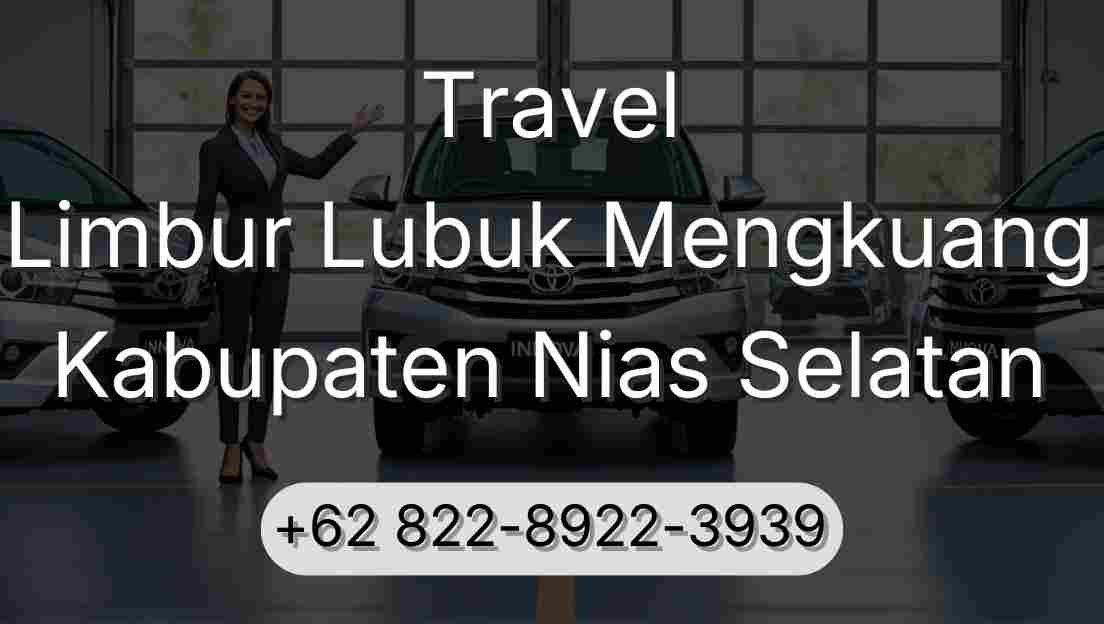 Travel Limbur Lubuk Mengkuang Kabupaten Nias Selatan