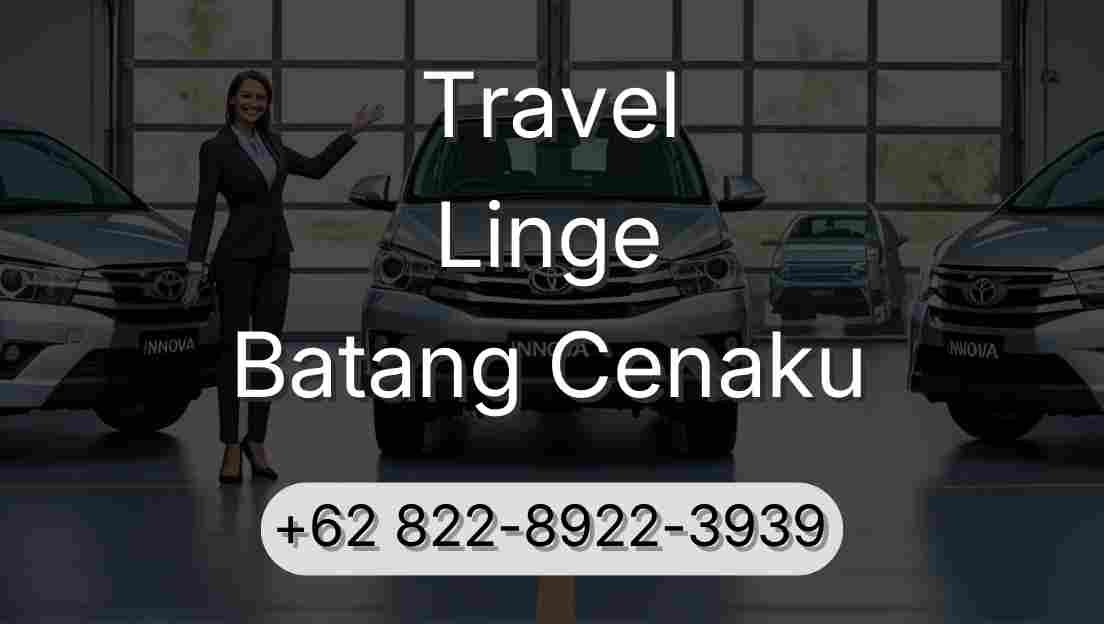 Travel Linge Batang Cenaku