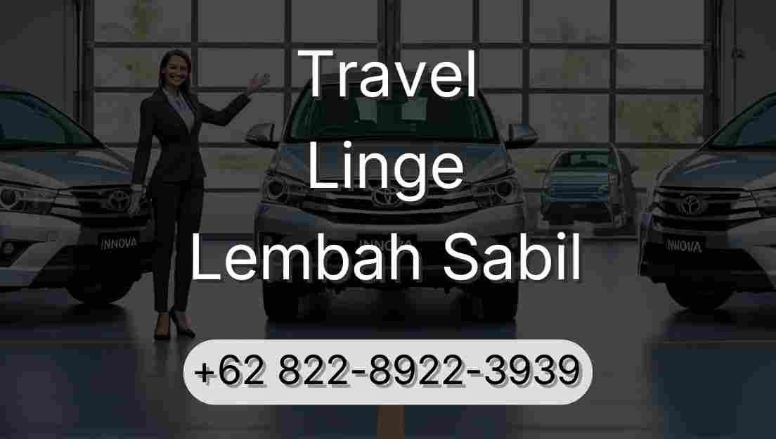 Travel Linge Lembah Sabil