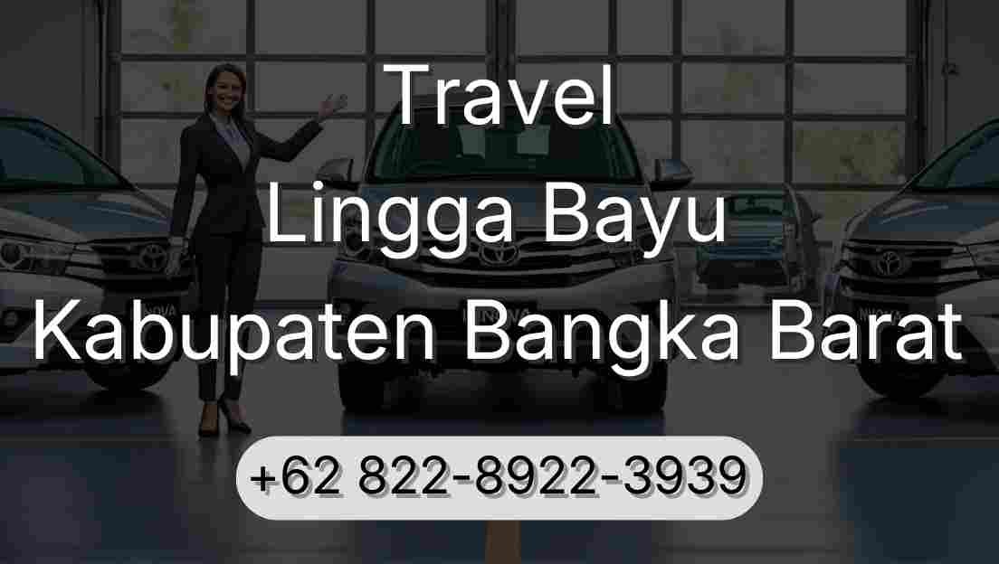 Travel Lingga Bayu Kabupaten Bangka Barat