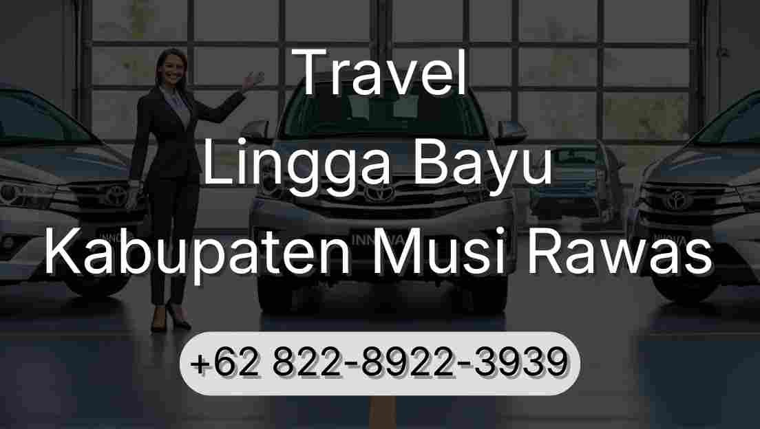 Travel Lingga Bayu Kabupaten Musi Rawas