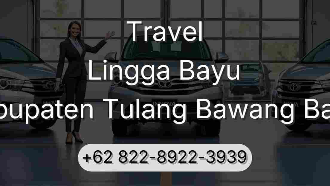 Travel Lingga Bayu Kabupaten Tulang Bawang Barat