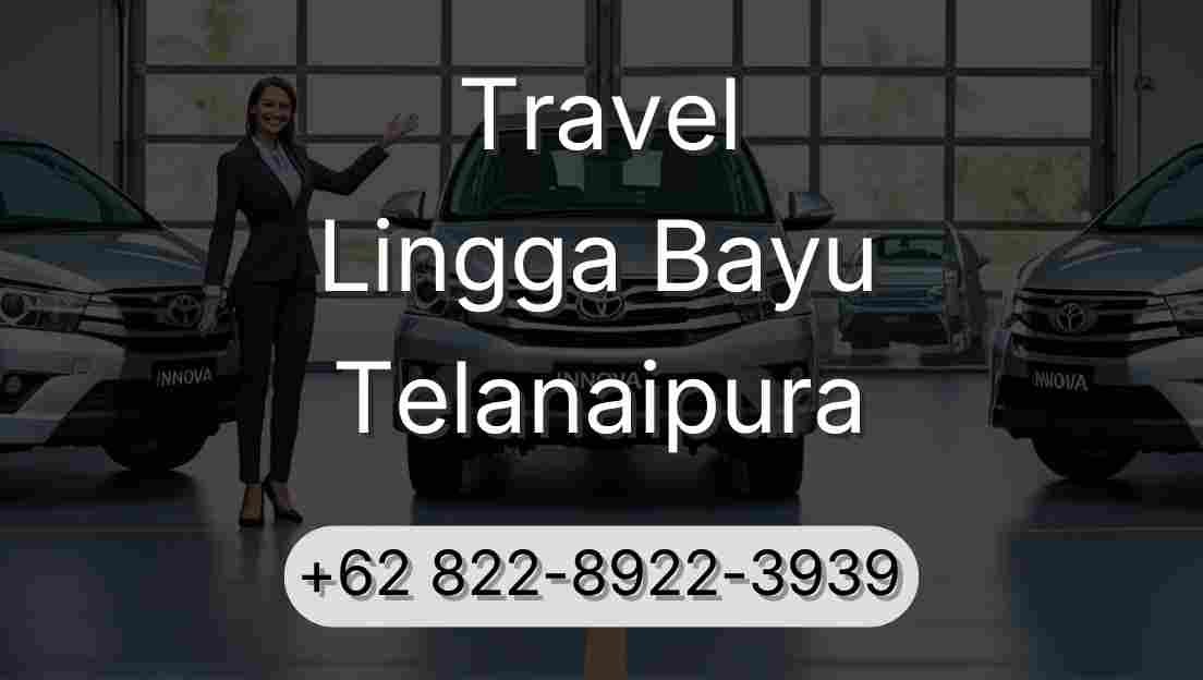 Travel Lingga Bayu Telanaipura