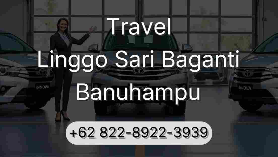 Travel Linggo Sari Baganti Banuhampu