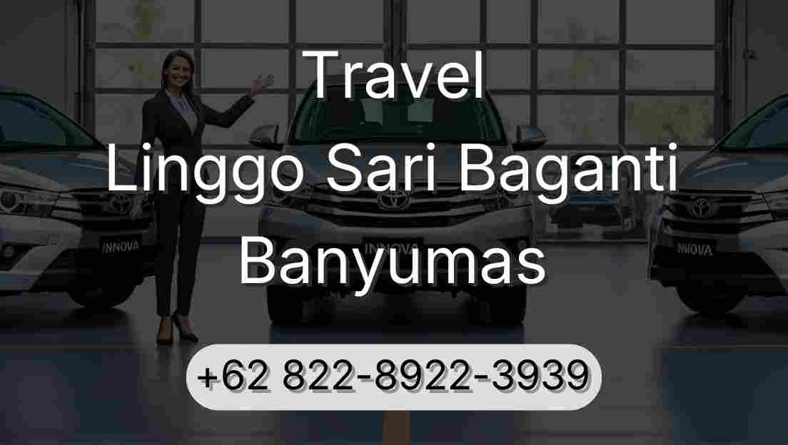 Travel Linggo Sari Baganti Banyumas