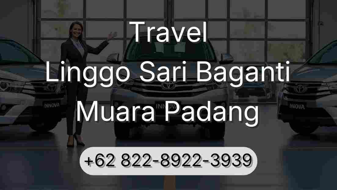Travel Linggo Sari Baganti Muara Padang