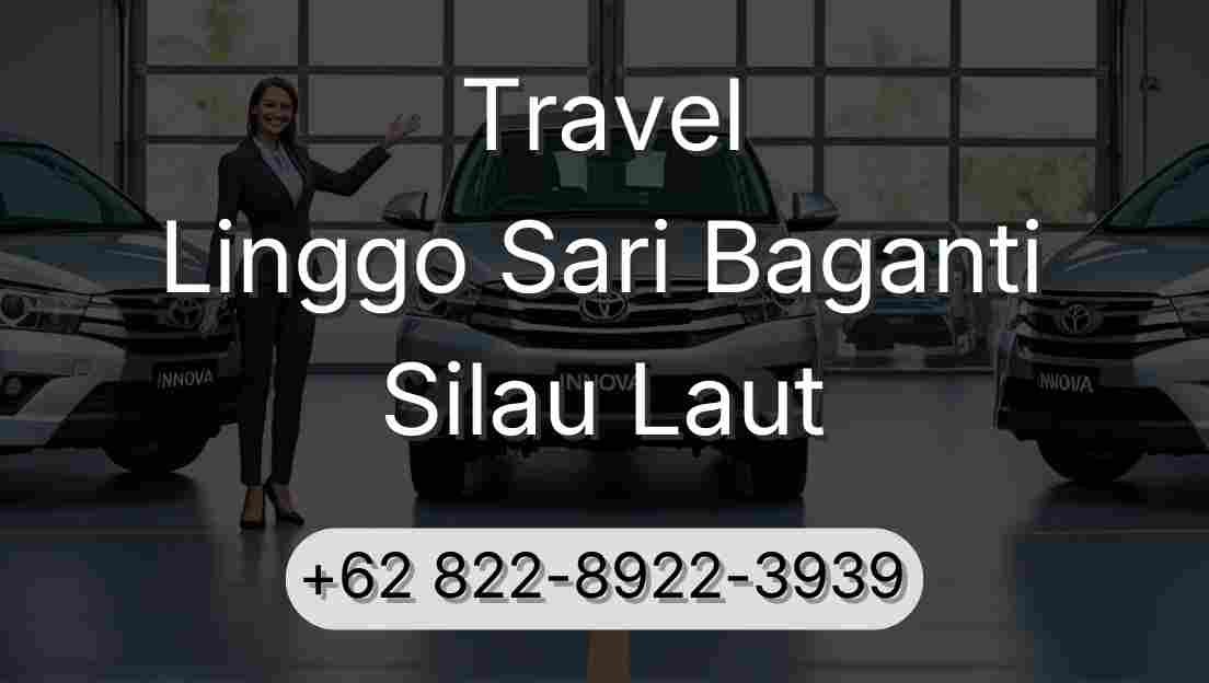 Travel Linggo Sari Baganti Silau Laut