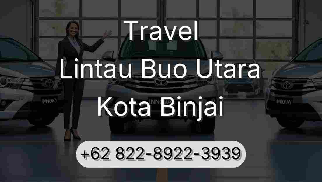 Travel Lintau Buo Utara Kota Binjai