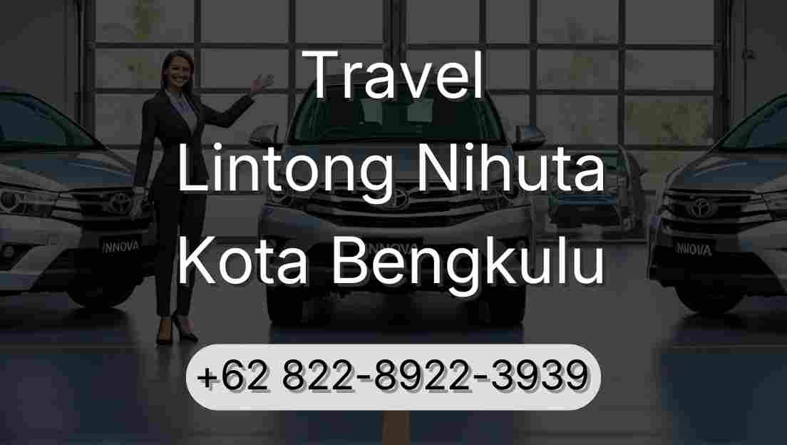 Travel Lintong Nihuta Kota Bengkulu