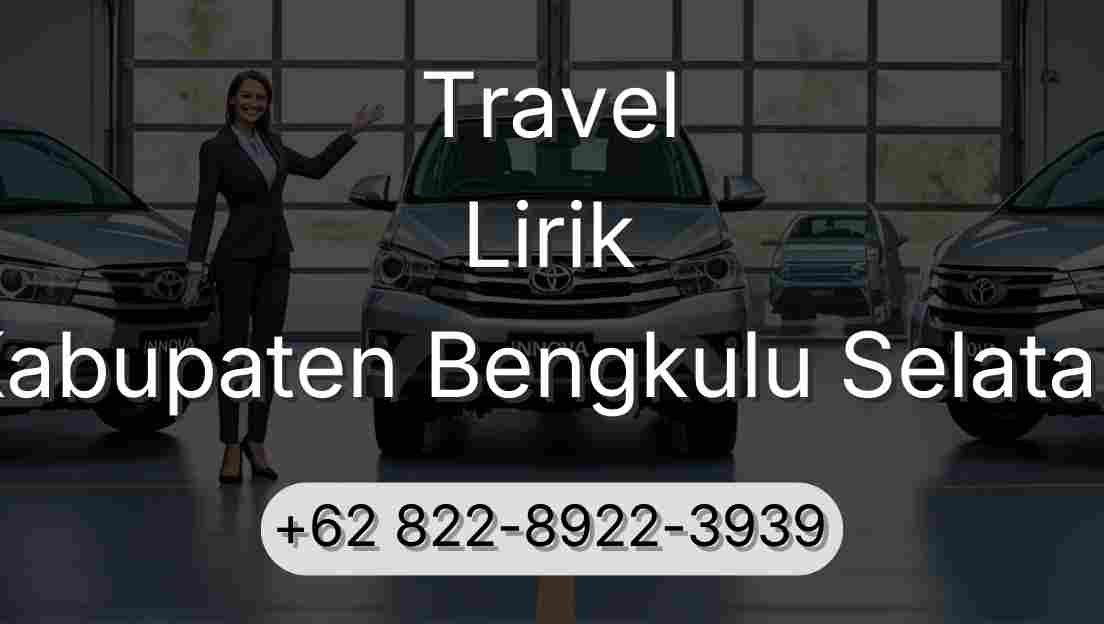 Travel Lirik Kabupaten Bengkulu Selatan