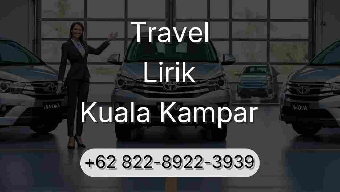 Travel Lirik Kuala Kampar