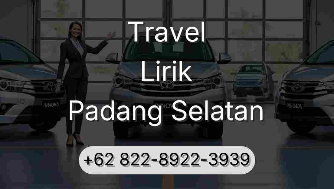 Travel Lirik Padang Selatan