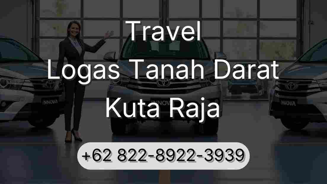 Travel Logas Tanah Darat Kuta Raja