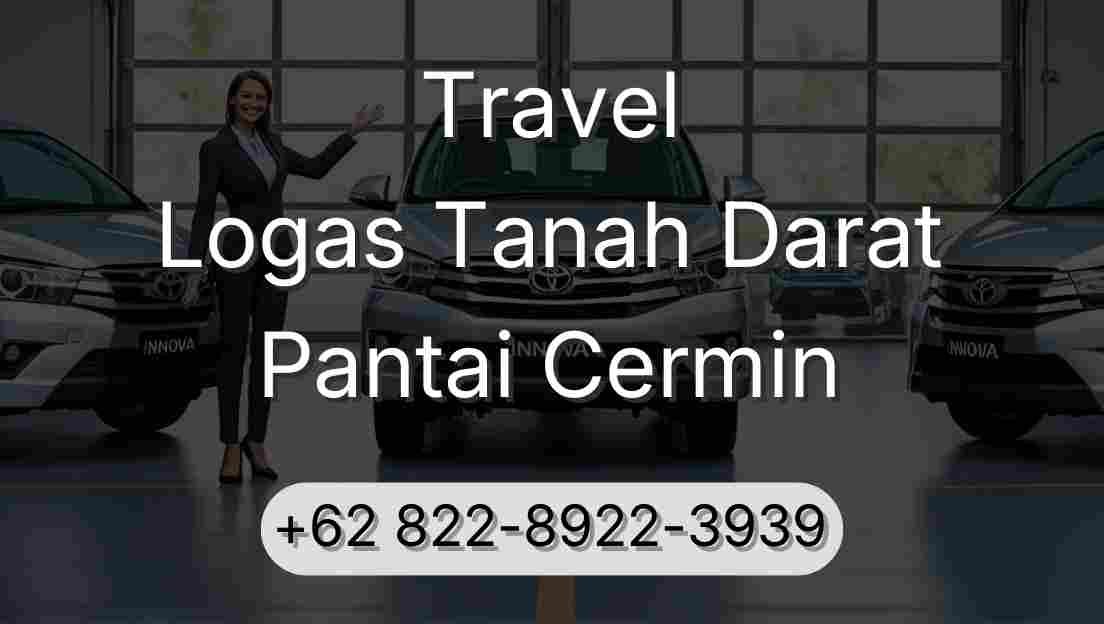 Travel Logas Tanah Darat Pantai Cermin