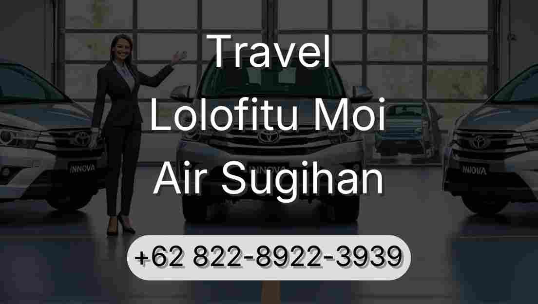 Travel Lolofitu Moi Air Sugihan