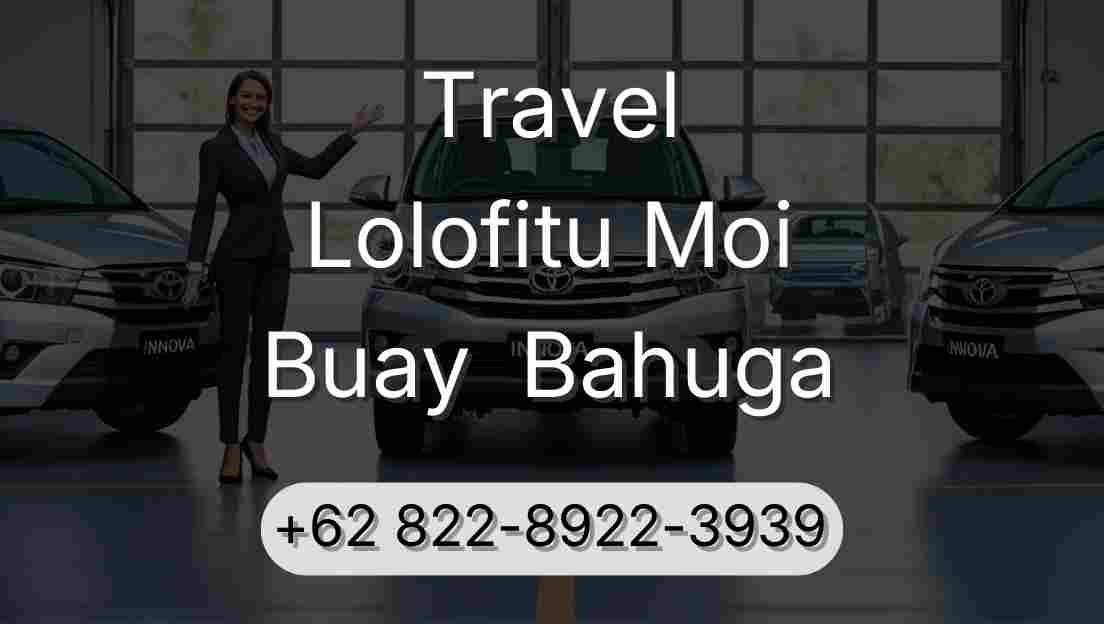 Travel Lolofitu Moi Buay  Bahuga