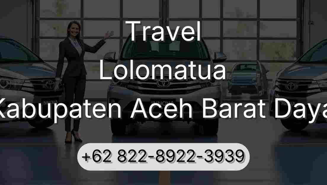 Travel Lolomatua Kabupaten Aceh Barat Daya