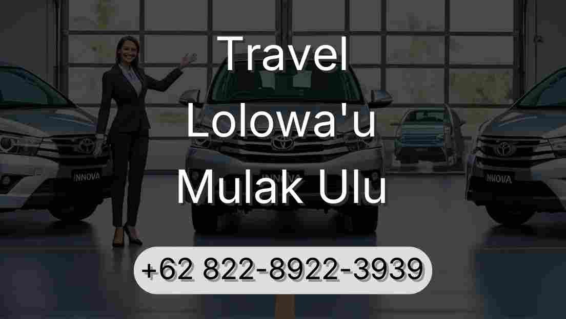 Travel Lolowa'u Mulak Ulu