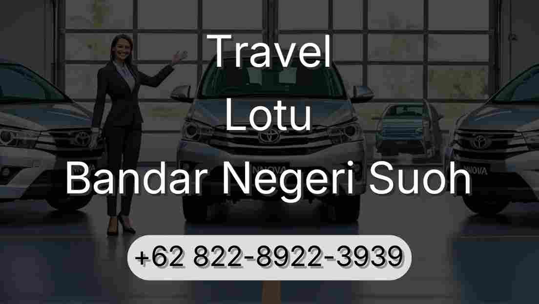 Travel Lotu Bandar Negeri Suoh