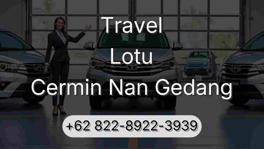 Travel Lotu Cermin Nan Gedang