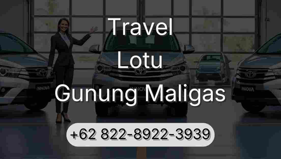 Travel Lotu Gunung Maligas