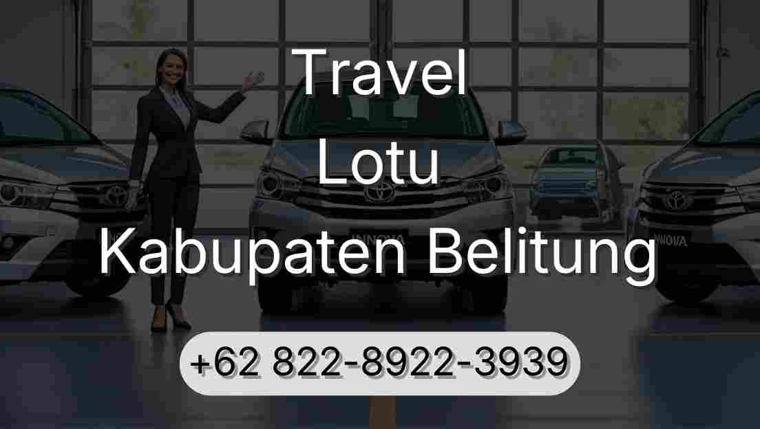 Travel Lotu Kabupaten Belitung