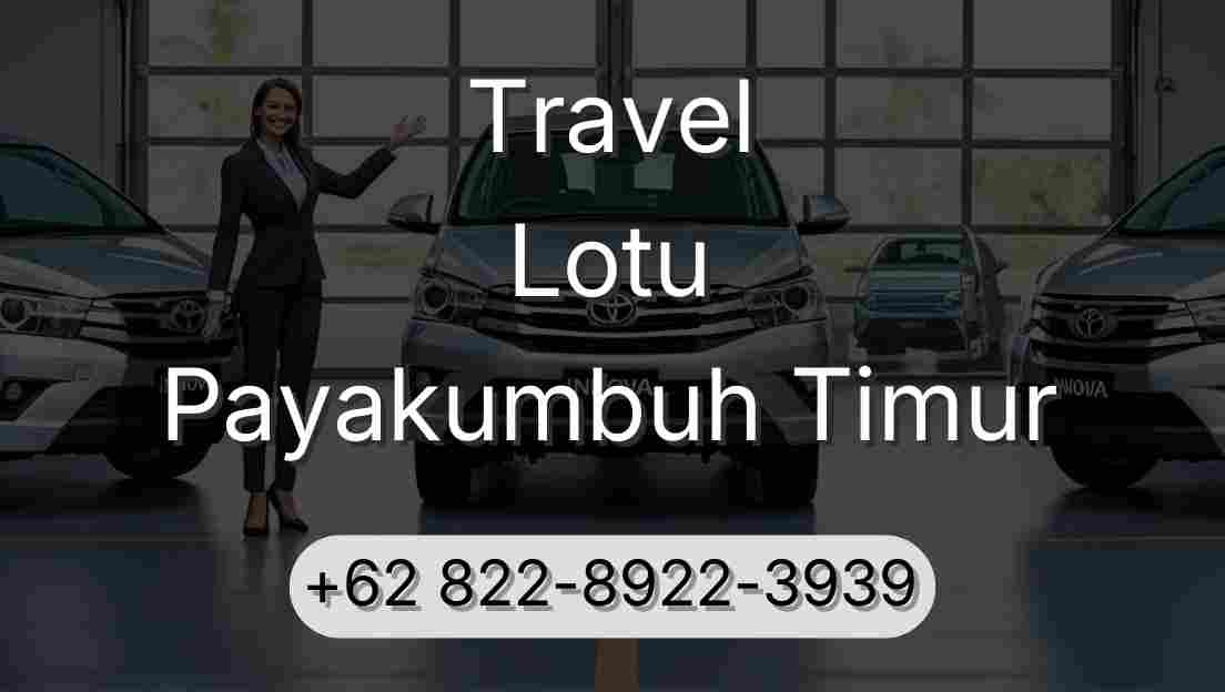 Travel Lotu Payakumbuh Timur