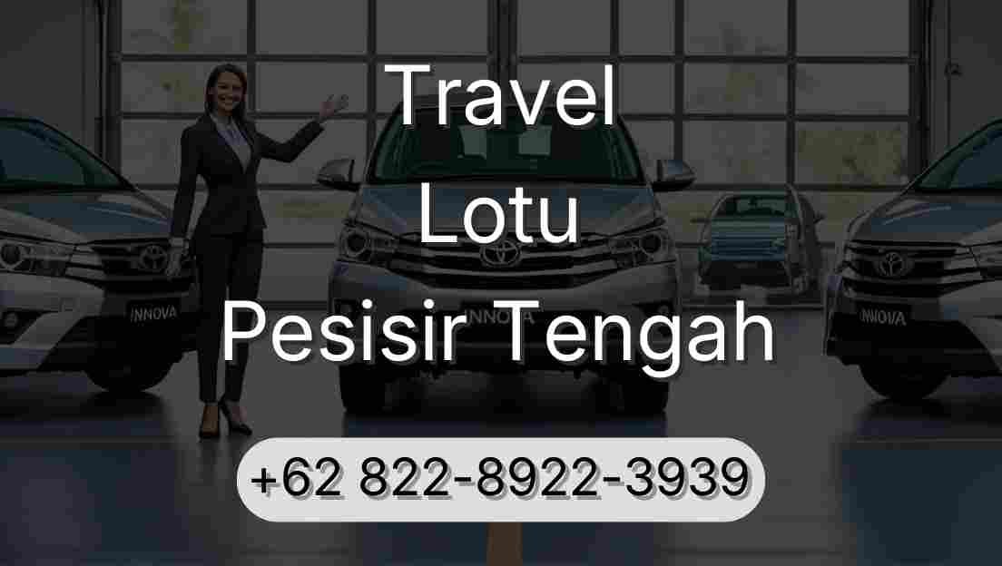 Travel Lotu Pesisir Tengah