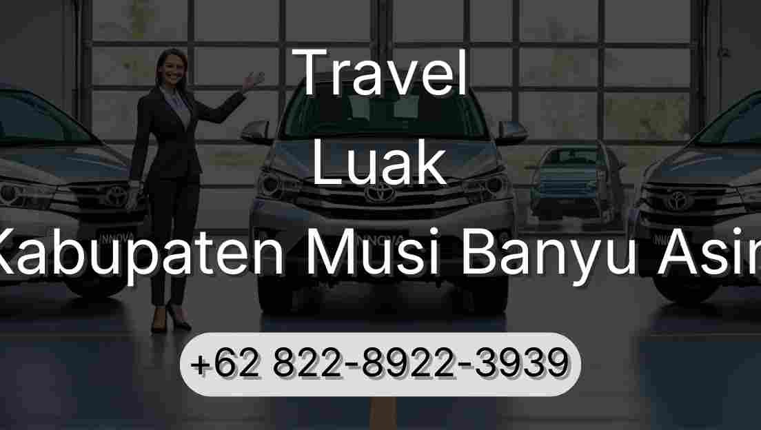 Travel Luak Kabupaten Musi Banyu Asin