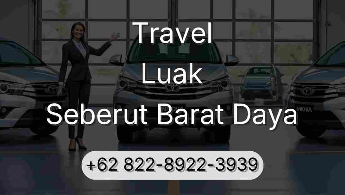 Travel Luak Seberut Barat Daya