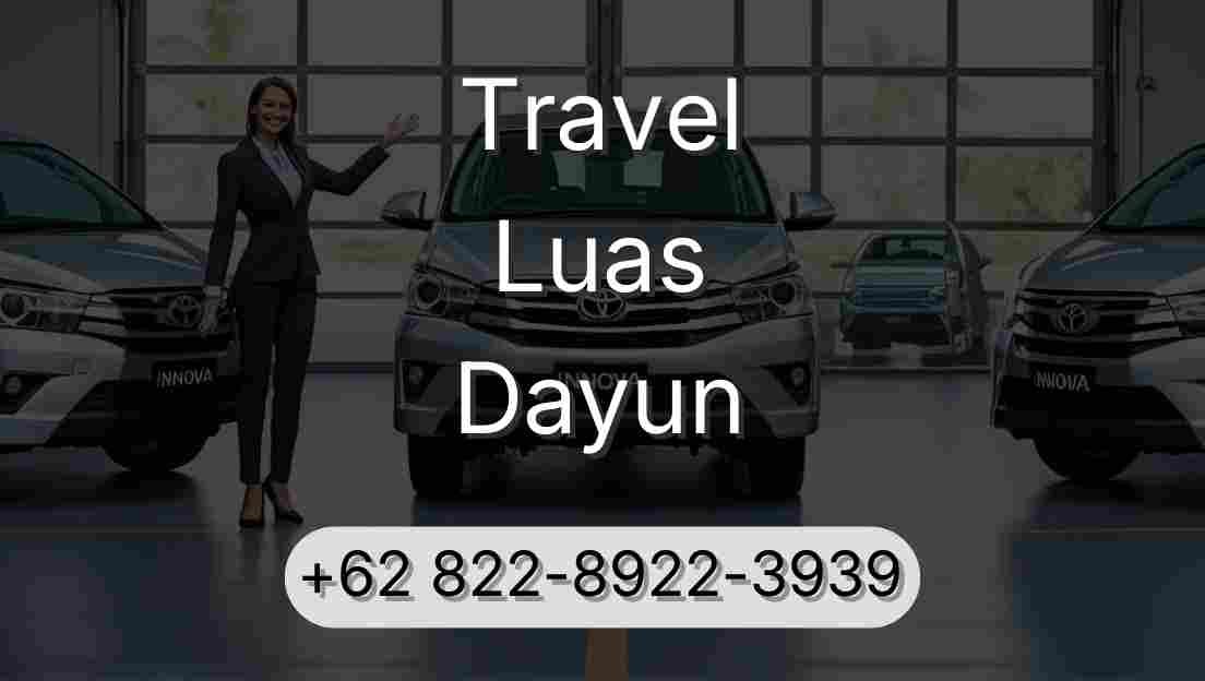 Travel Luas Dayun