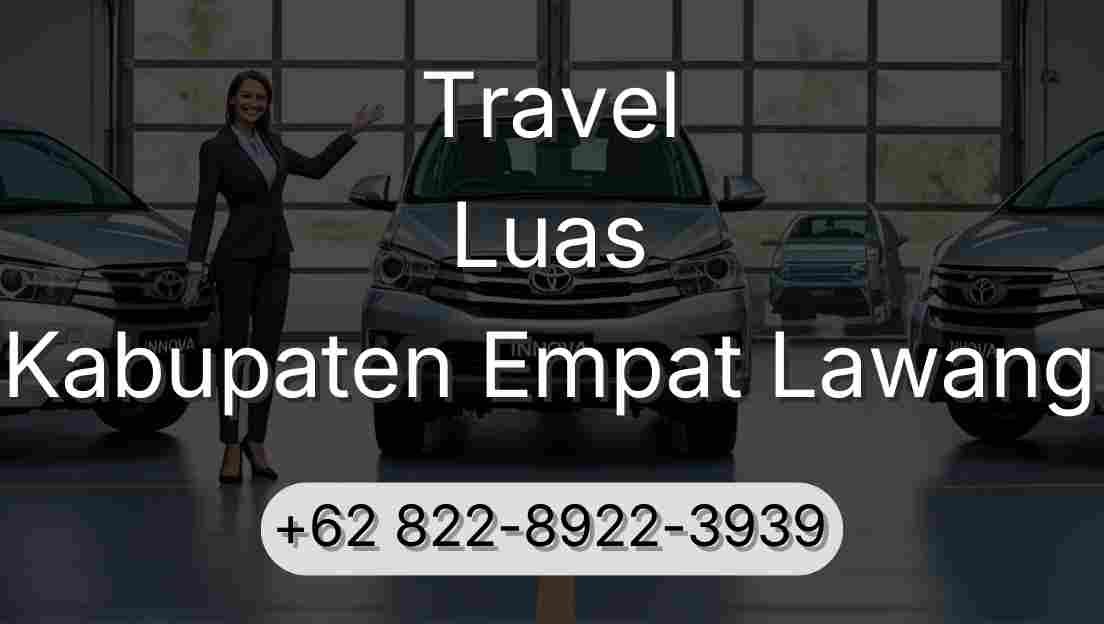 Travel Luas Kabupaten Empat Lawang