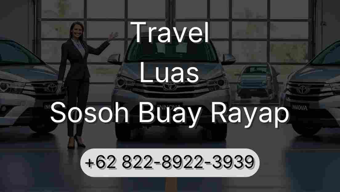 Travel Luas Sosoh Buay Rayap