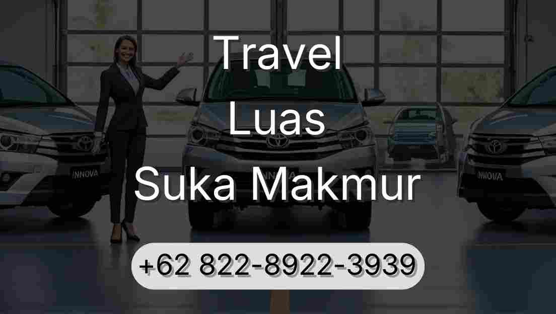 Travel Luas Suka Makmur