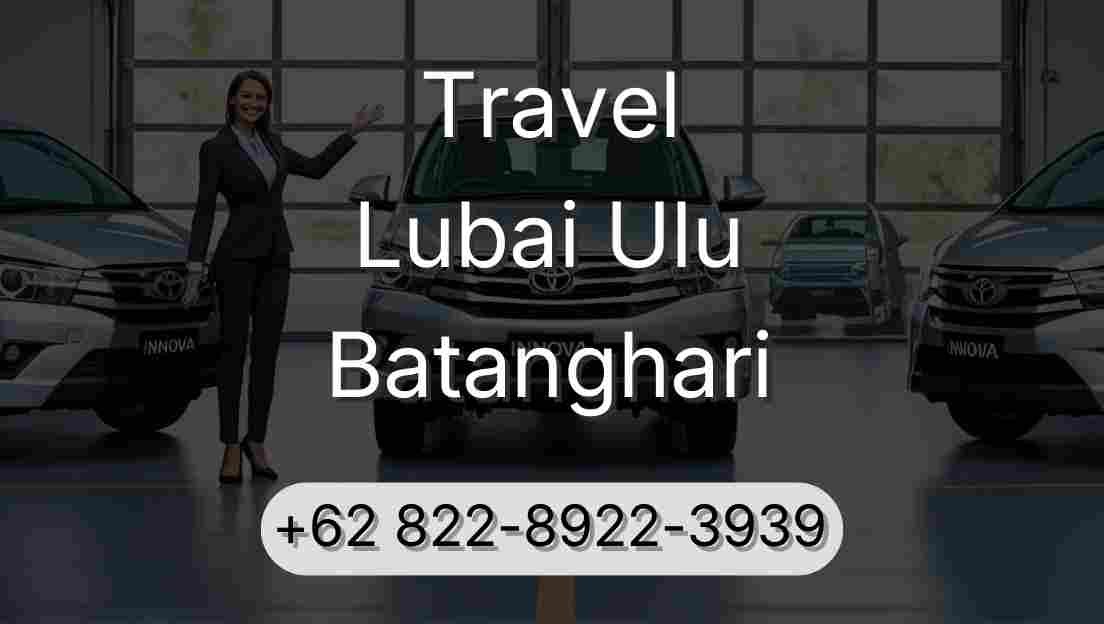 Travel Lubai Ulu Batanghari
