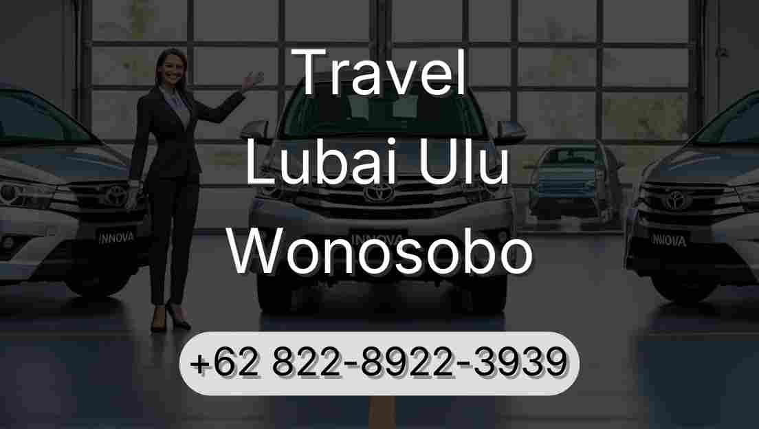 Travel Lubai Ulu Wonosobo