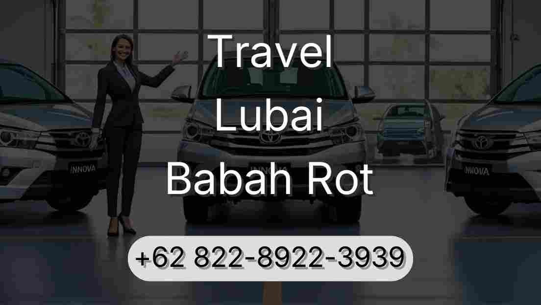 Travel Lubai Babah Rot