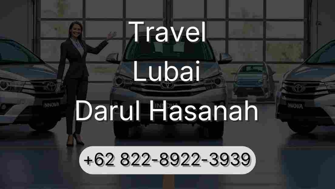 Travel Lubai Darul Hasanah