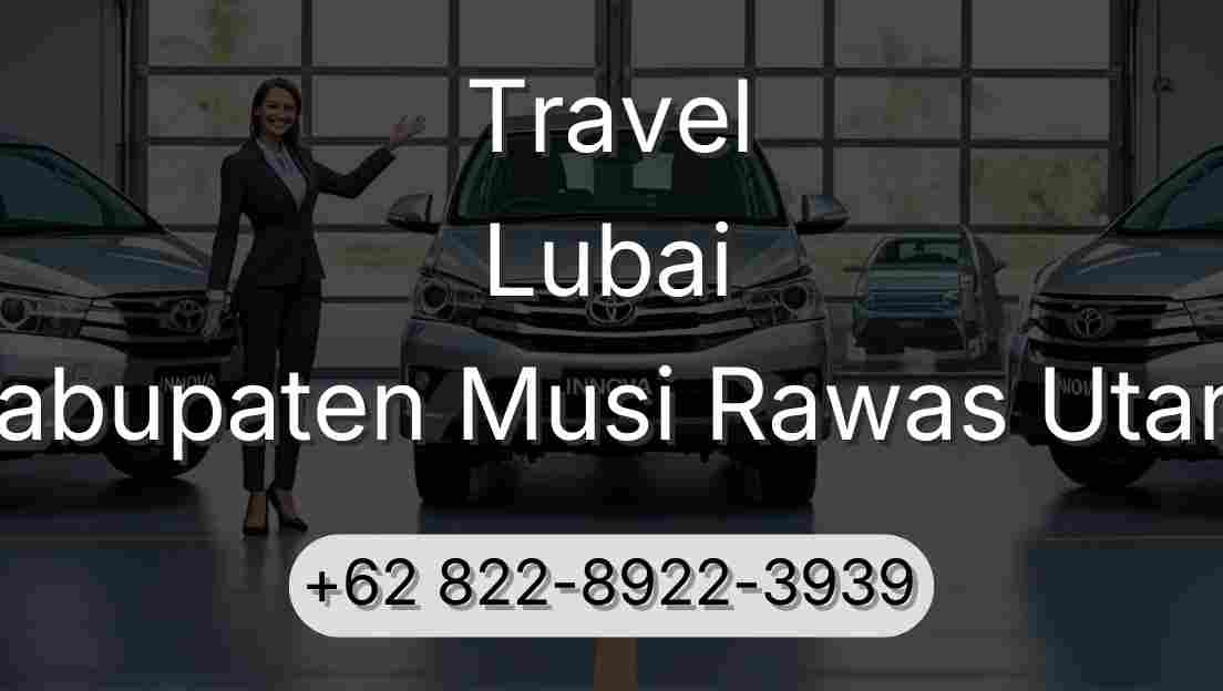 Travel Lubai Kabupaten Musi Rawas Utara