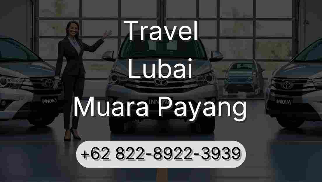 Travel Lubai Muara Payang