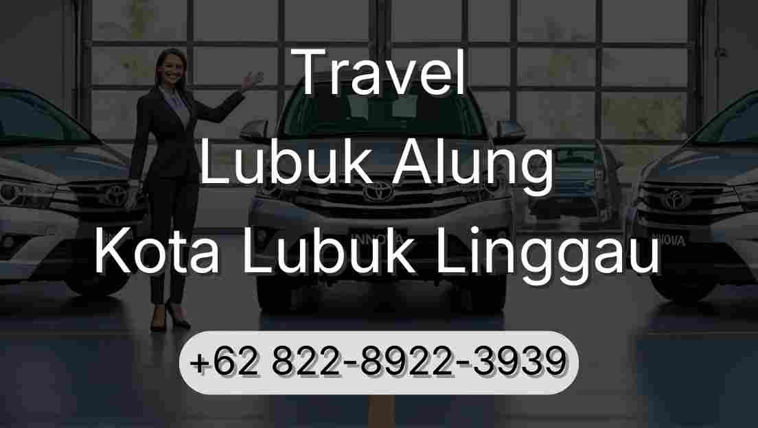 Travel Lubuk Alung Kota Lubuk Linggau