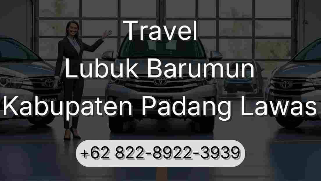 Travel Lubuk Barumun Kabupaten Padang Lawas