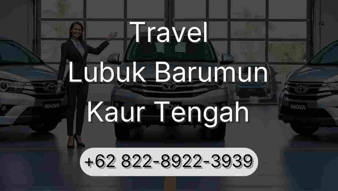 Travel Lubuk Barumun Kaur Tengah