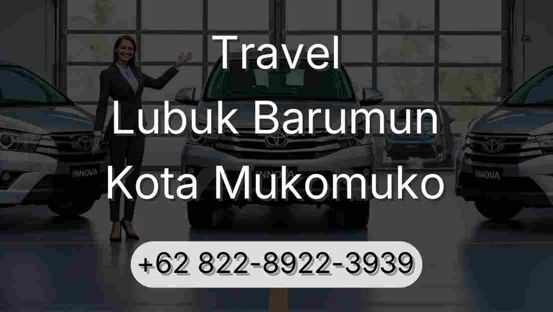 Travel Lubuk Barumun Kota Mukomuko